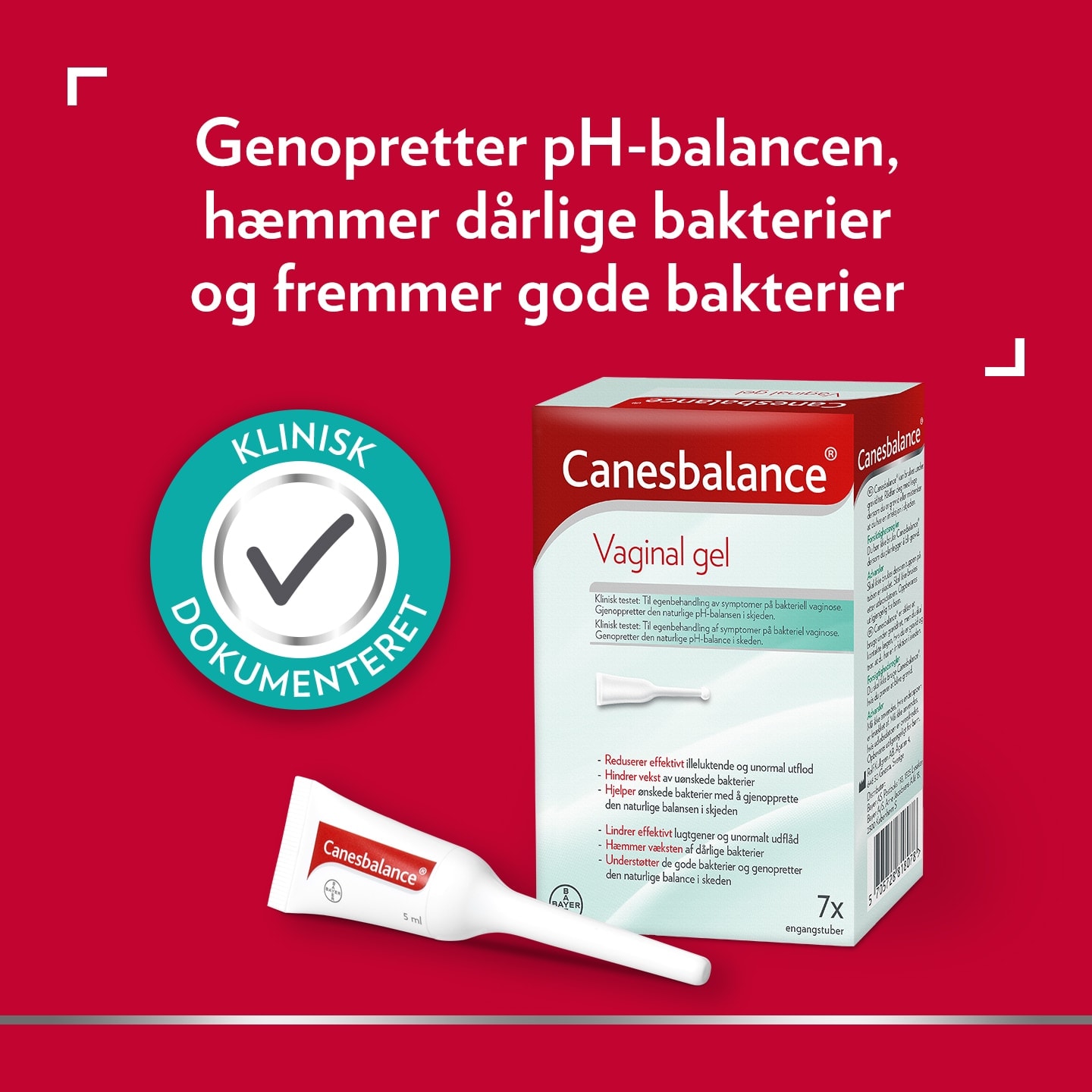 Ikon med flueben for Canesten® klinisk dokumenteret og æske og tube med vaginal gel til behandling af symptomer på bakteriel vaginose. Billedtekst øverst: Genopretter pH-balancen, hæmmer dårlige bakterier og fremmer gode bakterier.